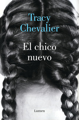 EL CHICO NUEVO.. | Tracy Chevalier