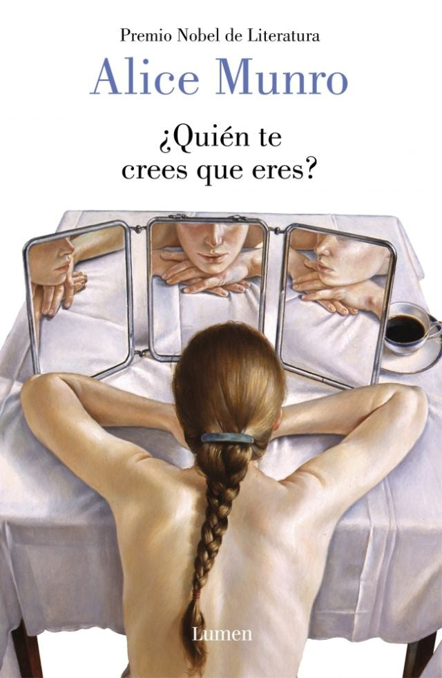 QUIEN TE CREES QUE  ERES | Alice Munro