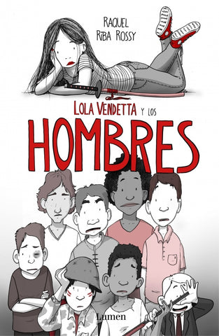 LOLA VENDETTA Y LOS HOMBRES | Raquel  Riba Rossy