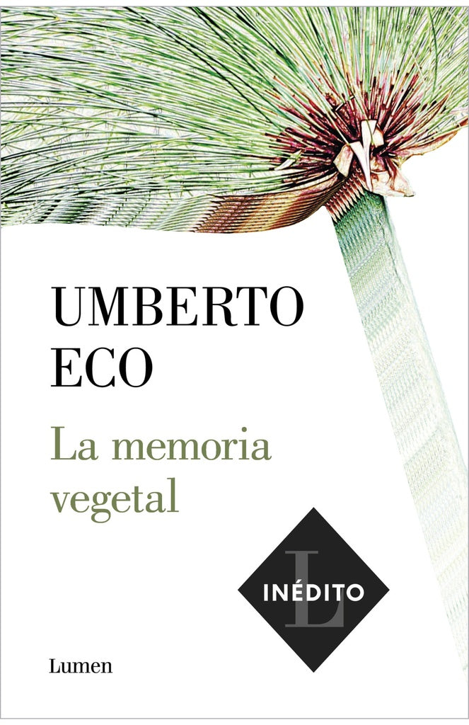 LA MEMORIA VEGETAL * | Umberto Eco