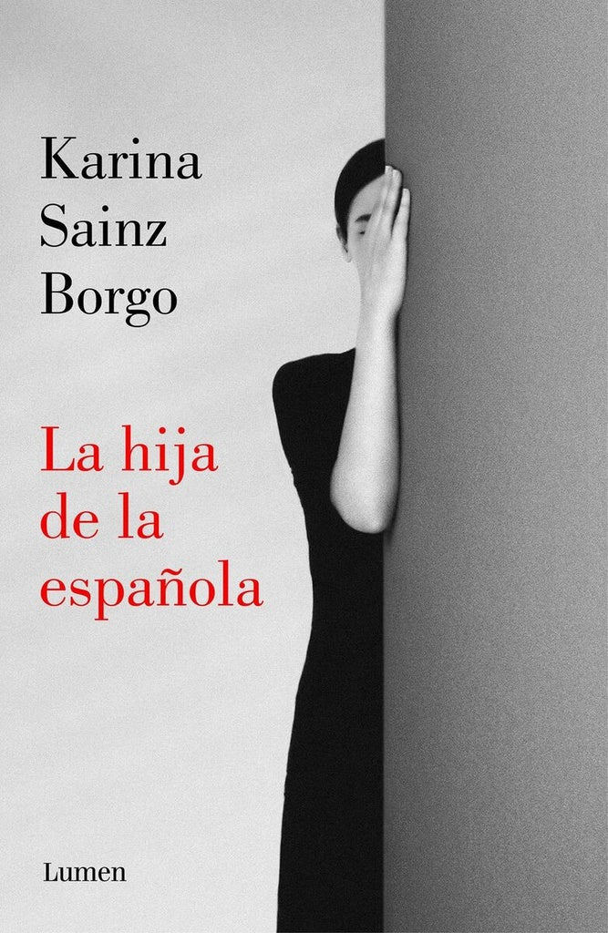LA HIJA DE LA ESPAÑOLA * | KARINA  SAINZ BORGO