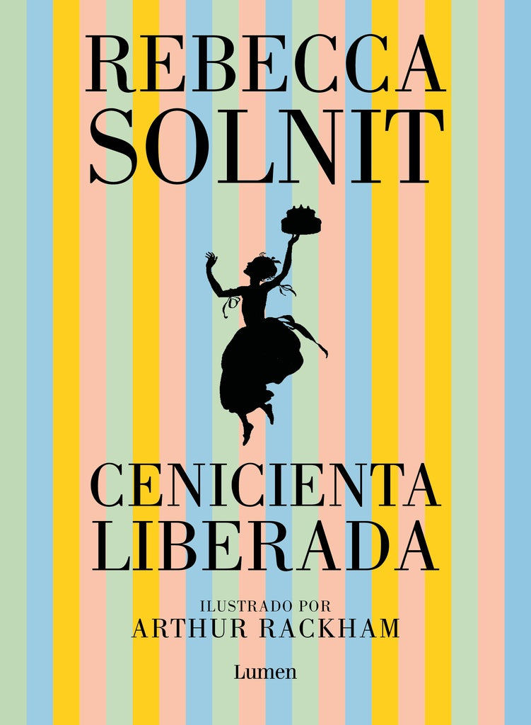 CENICIENTA LIBERADA | REBECCA SOLNIT