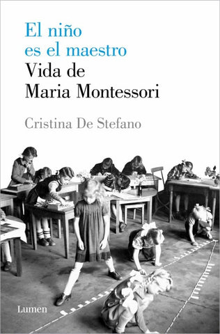 EL NIÑO ES EL MAESTRO.. | CRISTINA DE STEFANO