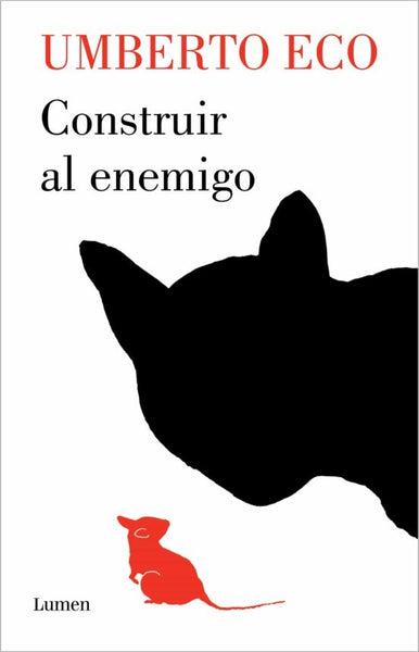Construir al enemigo  | Umberto Eco