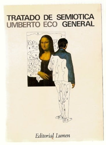 TRATADO DE SEMIOTICA GENERAL.. | Umberto Eco