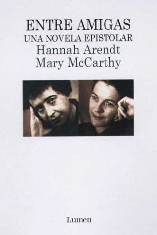 ENTRE AMIGAS* | Arendt, MCCARTHY