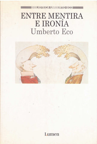 Entre mentira e ironía | UMBERTO ECO