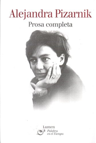 Prosa completa | ALEJANDRA PIZARNIK