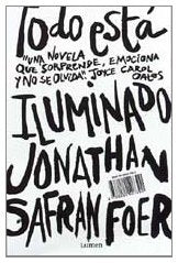 Todo esta iluminado | Jonathan Safran Foer