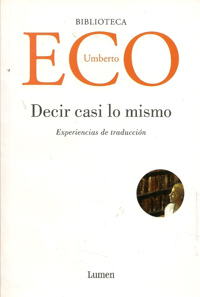 DECIR CASI LO MISMO... | Umberto Eco