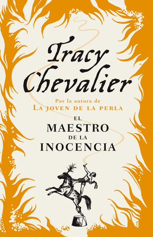 El maestro de la inocencia * | Tracy Chevalier