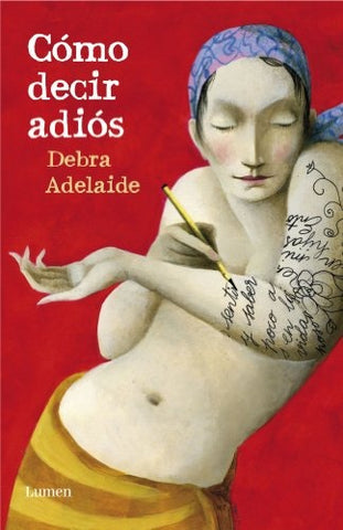 Cómo decir adiós | Debra Adelaide