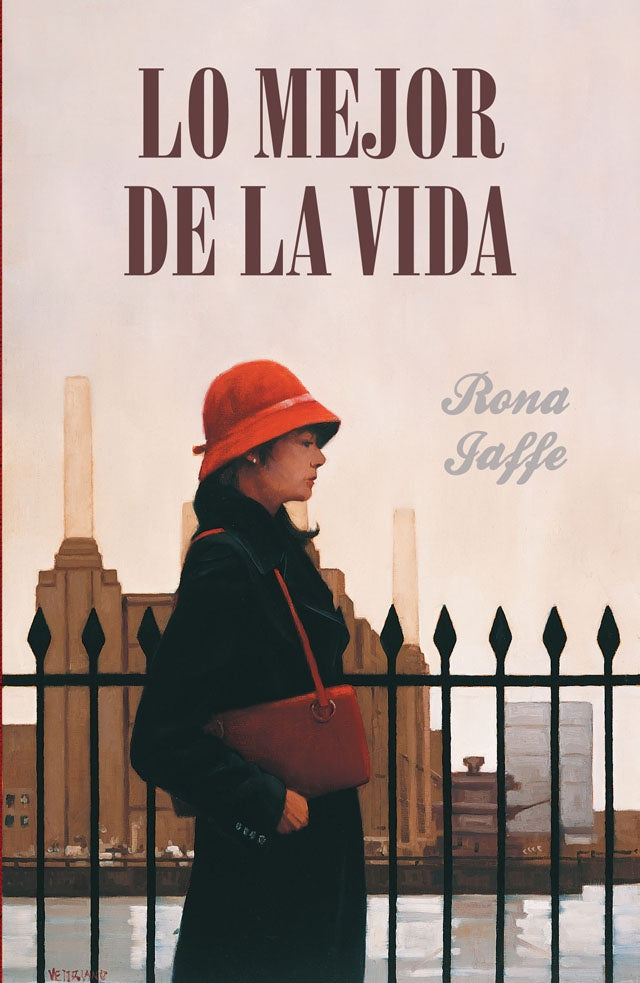 Lo mejor de la vida | Rona Jaffe