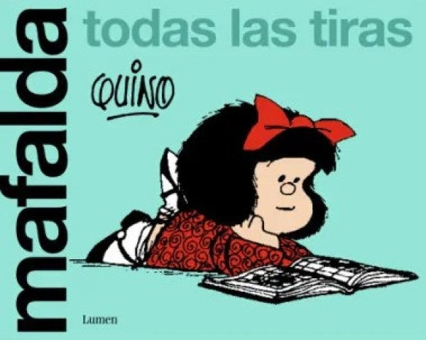 MAFALDA TODAS LAS TIRAS.. | Quino