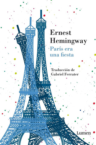PARÍS ERA UNA FIESTA | Ernest Hemingway