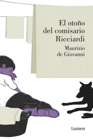 EL OTOÑO DEL COMISARIO RICCIARDI | Maurizio De Giovanni