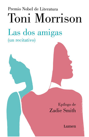 LAS DOS AMIGAS (UN RECITATIVO).. | Toni Morrison