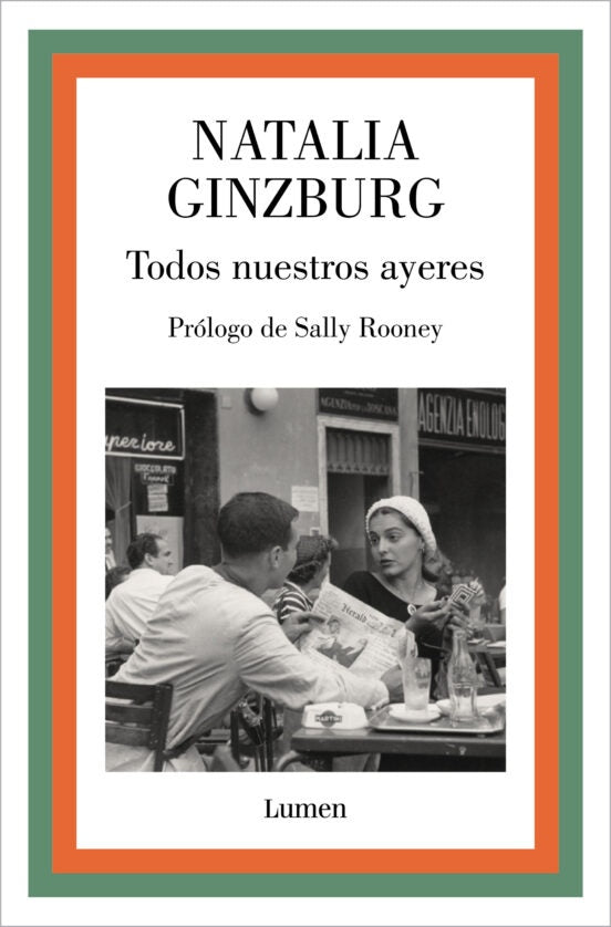 TODOS NUESTROS AYERES..* | Natalia Ginzburg