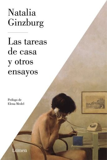 LAS TAREAS DE CASA Y OTROS ENSAYOS.. | Natalia Ginzburg