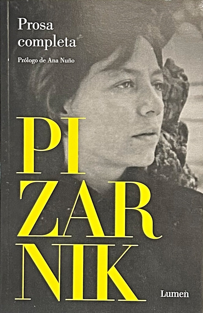 PROSA COMPLETA.. | Alejandra Pizarnik
