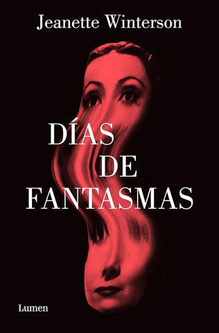 DÍAS DE FANTASMAS.. | Jeanette Winterson