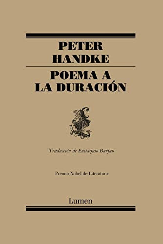 POEMA A LA DURACION.. | PETER HANDKE