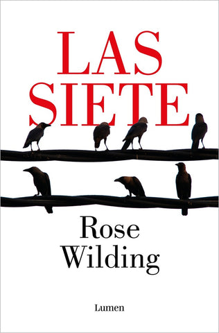 LAS SIETE.. | ROSE  WILDING