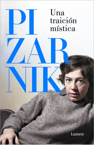 UNA TRAICION MISTICA.. | Alejandra Pizarnik