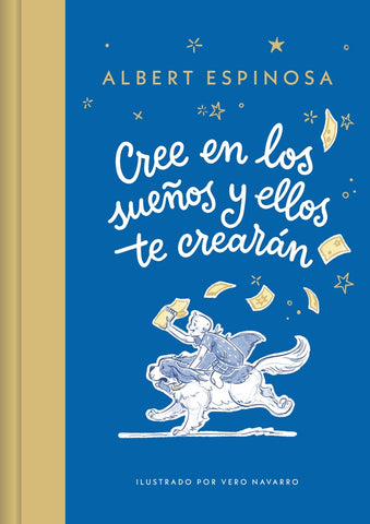 CREE EN LOS SUEÑOS Y ELLOS TE CREERÁN | Albert Espinosa