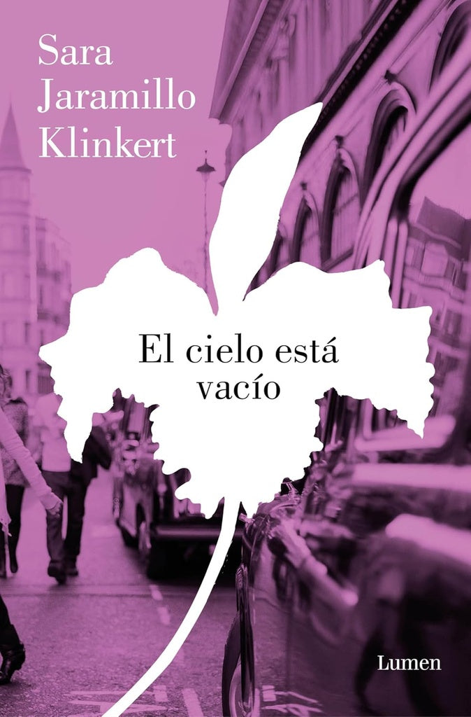EL CIELO ESTÁ VACÍO.. | SARA  JARAMILLO KLINKERT