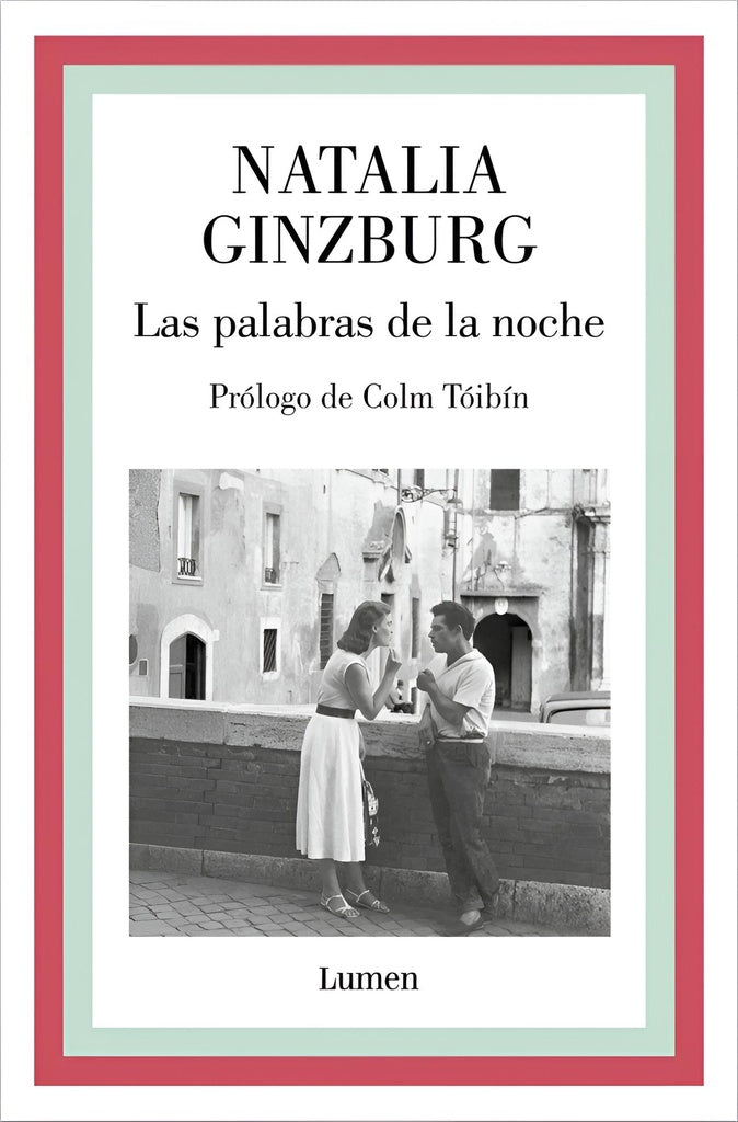LAS PALABRAS DE LA NOCHE.. | Natalia Ginzburg