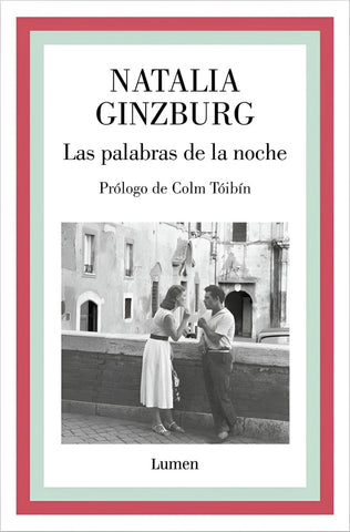 LAS PALABRAS DE LA NOCHE.. | Natalia Ginzburg