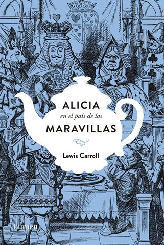 Alicia En El Pais De Las Maravillas Edicion Conmemorativa | Lewis Carrol