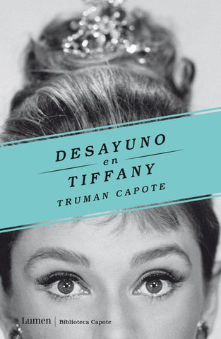 DESAYUNO EN TIFFANY.. | Truman Capote