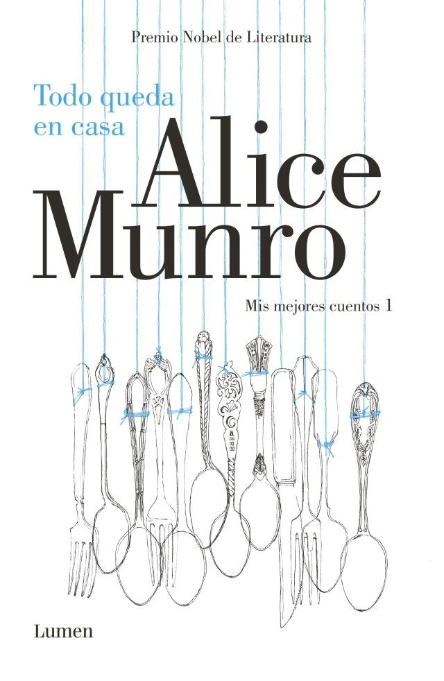 TODO QUEDA EN CASA | Alice Munro