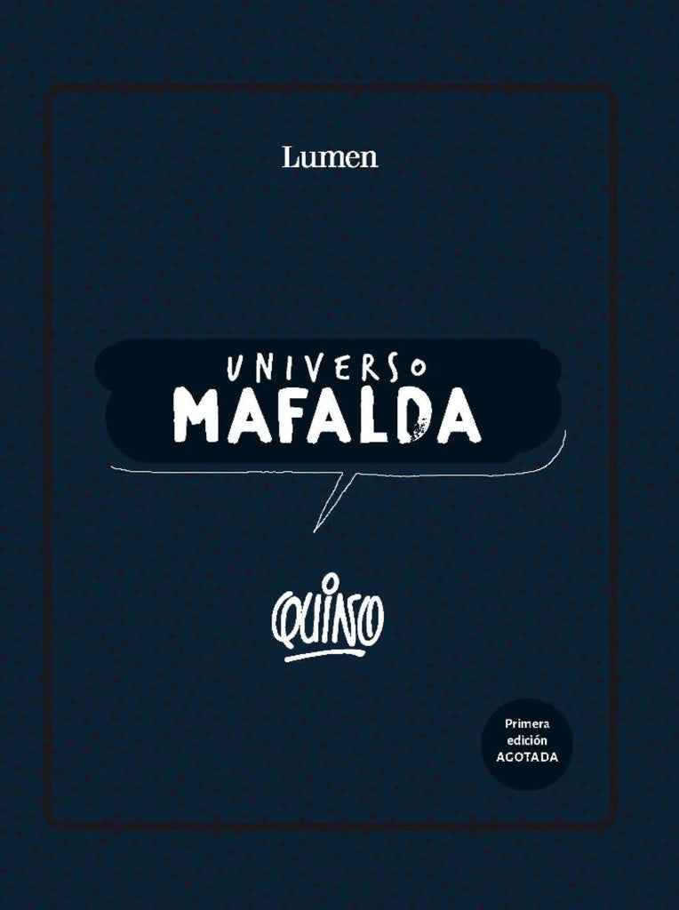 UNIVERSO MAFALDA.. | Quino