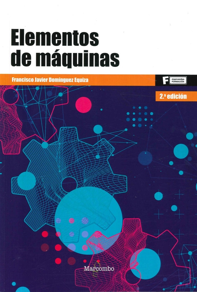 Elementos de máquinas | FRANCISCO JAVIER  DOMÍNGUEZ EQUIZA