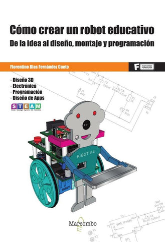 Cómo crear un robot educativo | Florentino Blas Fernández Cueto