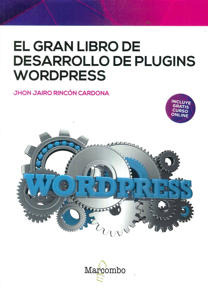 El gran libro de desarrollo de plugins WordPress | Jhon Jairo Rincón