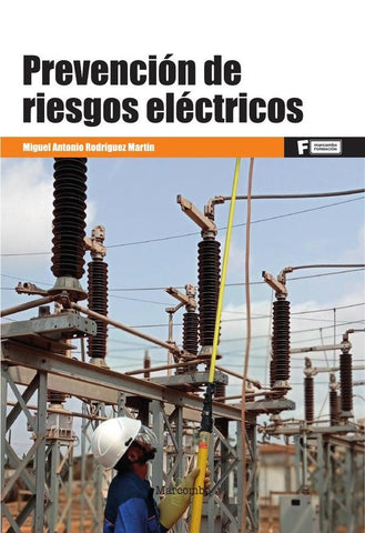 Prevención de riesgos eléctricos | Miguel Antonio  Rodríguez Martín
