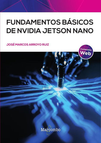 Fundamentos básicos de NVIDIA Jetso Nano | Arroyo, Arroyo Ruiz