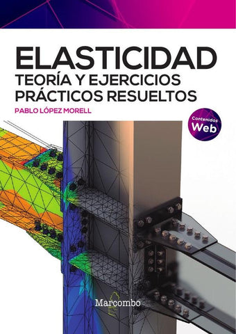 Elasticidad. Teoría y ejercicios prácticos resueltos | Pablo López Morell