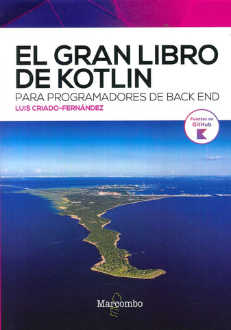 El gran libro de Kotlin para programadores de back end | Luís  Criado-Fernández