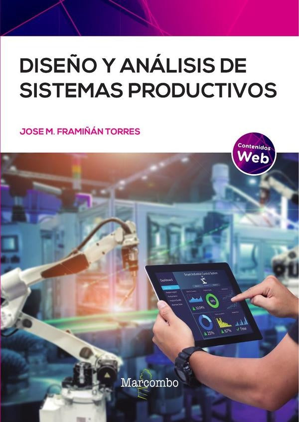 Diseño y análisis de sistemas productivos | Jose M.  Framiñán Torres