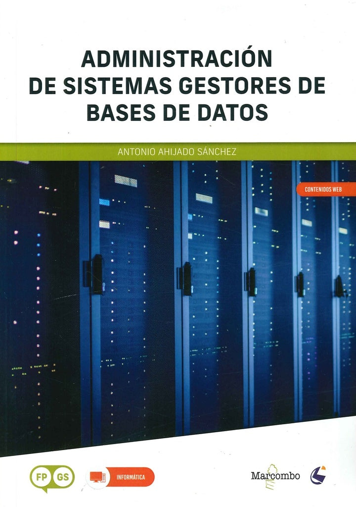 Administración de Sistemas Gestores de Bases de Datos | Antonio Ahijado Sánchez