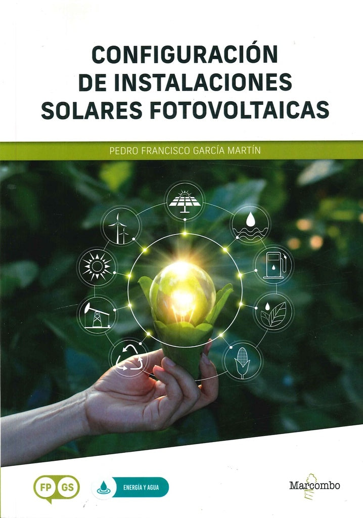 Configuración de instalaciones solares fotovoltaicas | Pedro Francisco  García Martín