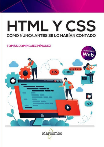 HTML y CSS como nunca antes se lo habían contado | Tomás  Domínguez Mínguez