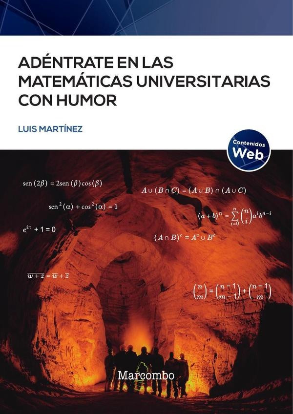 Adéntrate en las matemáticas universitarias con humor | Luis Martinez