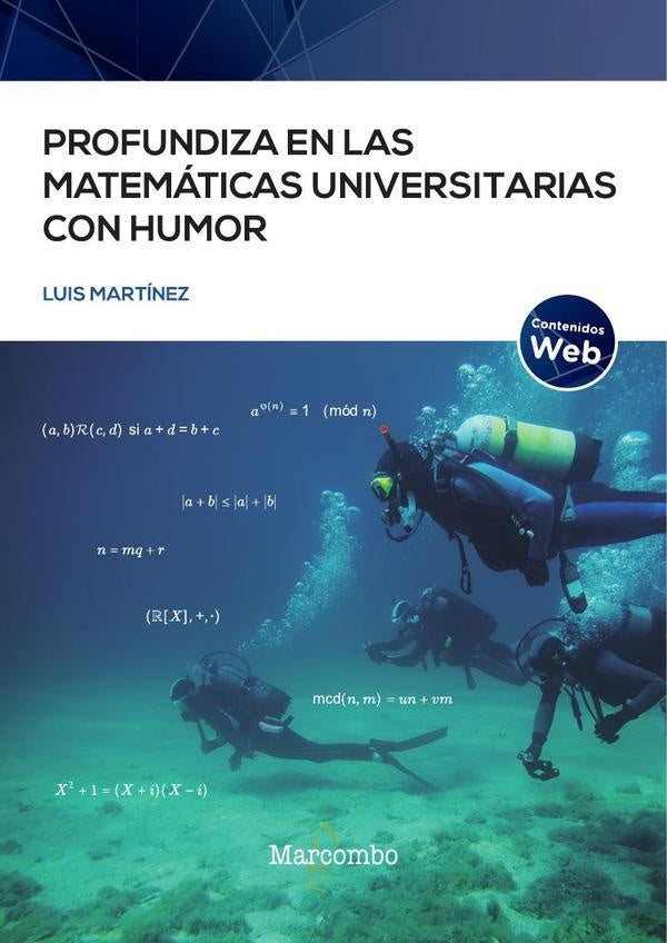 Profundiza en las matemáticas universitarias con humor | Luis Martinez
