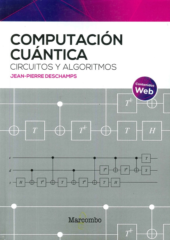 Computación cuántica: circuitos y algoritmos |  Jean-Pierre  Deschamps